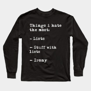 Brilliant, humour and sarcastic quote! Long Sleeve T-Shirt